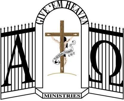 Give em Heaven Ministries